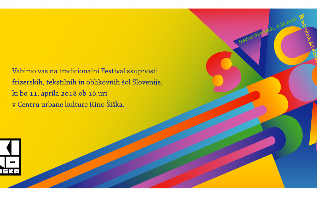 Vabilo na Festival skupnosti frizerskih, tekstilnih in oblikovnih šol Slovenije